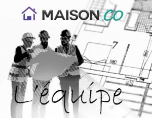 L'équipe MaisonCo